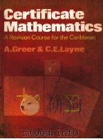 CERTIFICATE MATHEMATICS A REVISION COURSE FOR THE CARIBBEAN PDF电子版封面