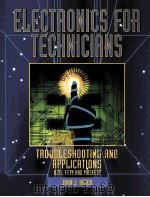 ELECTRONICS FOR TECHNICIANS TROUBLESHOOTIONG AND APPLICATIONS（ PDF版）