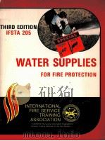 WATER SUPPLIES FOR FIRE PROTECTION THIRD EDITION PDF电子版封面