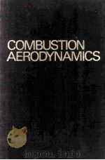 COMBUSTION AERODYNAMICS（1983 PDF版）