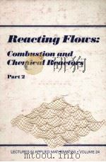 Reacting Flows:Combustion and Chemical Reactors Part 2（1986 PDF版）