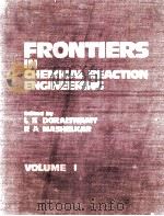 Frontiers in Chemical Reaction Engineering VOLUME I 1984 PDF电子版封面