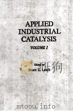Applied Industrial Catalysis Volume 1（1983 PDF版）