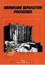 MEMBRANE SEPARATION PROCESSES（1989 PDF版）