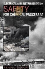Electrical and Instrumentation Safety for Chemical Processes 1991 PDF电子版封面 0442238339