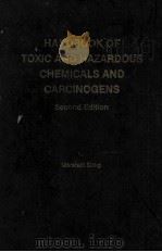 HANDBOOK OF TOXIC AND HAZARDOUS CHEMICALS AND CARCINOGENS Second Edition（1985 PDF版）