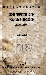 DIE POLITIK DES ZWEITEN REICHES 1870-1918 1939 PDF电子版封面
