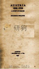 AUSTRIA 1918-1938: A STUDY IN FAILURE 1939 PDF电子版封面