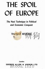 THE SPOIL OF EUROPE 1942 PDF电子版封面