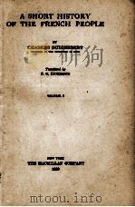 A SHORT HISTORY OF THE FRENCH PEOPLE VOLUME I   1930  PDF电子版封面     