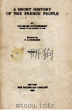 A SHORT HISTORY OF THE FRENCH PEOPLE VOLUME II 1930 PDF电子版封面