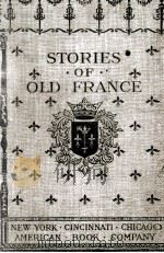 STORIES OF OLD FRANCE 1902 PDF电子版封面