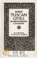 SOME TUSCAN CITIES 1924 PDF电子版封面