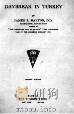 DAYBREAK IN TURKEY SECOND EDITION（1908 PDF版）