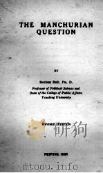 THE MANCHURIAN QUESTION REVISED EDITION 1931 PDF电子版封面
