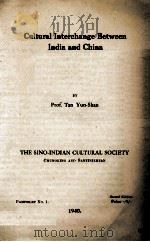 CULTURAL INTERCHANGE BETWEEN INDIA AND CHINA（1940 PDF版）