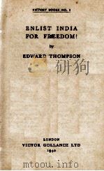 ENLIST INDIA FOR FREEDOM!（1940 PDF版）