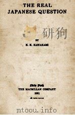 THE REAL JAPANESE QUESTION 1921 PDF电子版封面