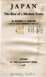 JAPAN: THE RISE OF A MODERN POWER 1918 PDF电子版封面