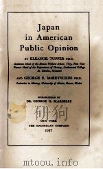 JAPAN IN AMERICAN PUBLIC OPINION 1937 PDF电子版封面