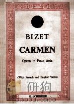 Carmen : opera in four acts PDF电子版封面