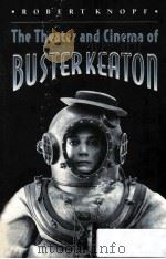 The theater and cinema of Buster Keaton PDF电子版封面 0691004412