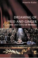 Dreaming of Fred and Ginger : cinema and cultural memory PDF电子版封面 0814747728
