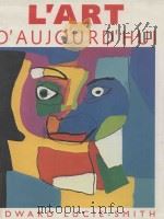 L'ART D'AUJOURD'HUI : avec une introduction de Max-pol fouchet PDF电子版封面 287714366X
