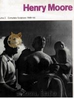 Henry Moore : complete sculpture 2 PDF电子版封面 0853315507