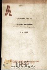 CSIR REPORT CENG 445 PLATE HEAT EXCHANGERS Review of transport phenomena and design procedures（1983 PDF版）
