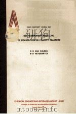 CSIR REPORT CENG 581 MULTICOMPONENT MODELLING OF FISCHER-TROPSCH SLURRY REACTORS（1985 PDF版）