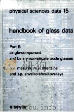 physical sciences data 15 handbook of glass data Part B single-component and binary non-silicate oxi（1985 PDF版）