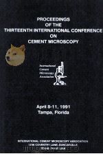 PROCEEDINGS OF THE THIRTEENTH INTERNATIONAL CONFERENCE ON CEMENT MICROSCOPY（1991 PDF版）