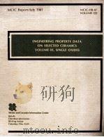 ENGINEERING PROPERTY DATA ON SELECTED CERAMICS VOLUME III，SINGLE OXIDES（1981 PDF版）