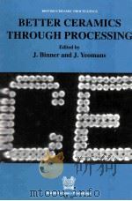BRITISH CERAMICS PROCEEDINGS NO.58 BETTER CERAMICS THROUGH PROCESSING（1998 PDF版）