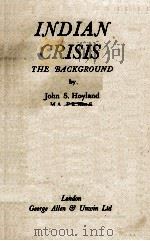 INDIAN CRISIS: THE BACKGROUND（1943 PDF版）