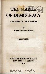 THE MARCH OF DEMOCRACY 1932 PDF电子版封面