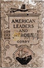 AMERICAN LEADERS AND HEROES（1901 PDF版）