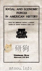 SOCIAL AND ECONOMIC FORCES IN AMERICAN HISTORY 1913 PDF电子版封面