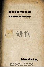 RECONSTRUCTION: THE BATTLE FOR DEMOCRACY 1865-1876 1955 PDF电子版封面