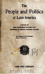 THE POEPLE AND POLITICS OF LATIN AMERICA 1930 PDF电子版封面