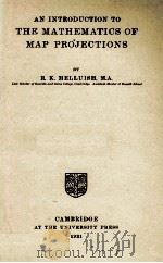 THE MATHEMATICS OF MAP PROJECTIONS 1931 PDF电子版封面