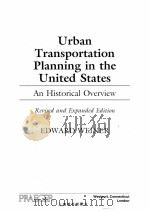 URBAN TRANSPORTATION PLANNING IN THE UNITED STATES 1999 PDF电子版封面 0275963292
