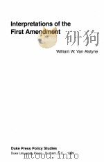 INTERPRETATIONS OF THE FIRST AMENDMENT 1984 PDF电子版封面 0822305909