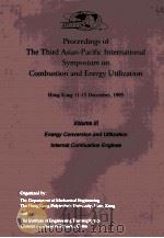 PROCEEDINGS OF THE THIRD ASIAN-PACIFIC INTERNATIONAL SYMPOSIUM ON COMBUSTION AND ENERGY UTILIZATION（1995 PDF版）