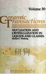 NUCLEATION AND CRYSTALLIZATION IN LIQUIDS AND GLASSES 1993 PDF电子版封面 0944904572