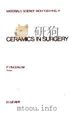 MATERIALS SCIENCE MONOGRAPHS，17 CERAMICS IN SURGERY（1983 PDF版）