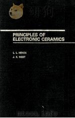 PRINCIPLES OF ELECTRONIC CERAMICS 1990 PDF电子版封面 0471618217