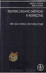 INDUSTRIAL ORGANIC CHEMICALS IN PERSPECTIVE PART ONE：RAW MATERIALS AND MANUFACTURE（1980 PDF版）