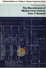 The Manufacture of Methyl Ethyl Ketone from 2-Butanol（1979 PDF版）